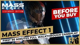 MASS EFFECT 1 REMASTERED (2021) 90 Minute Full Gameplay Walkthrough Legendary Edition No Commentary