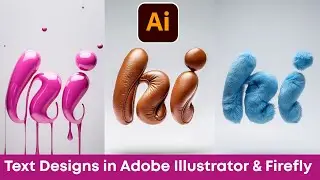 Text Designs in Adobe Illustrator & Firefly for Beginners