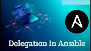 Ansible Delegation