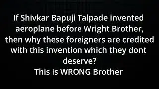 Who really invented Aero plane ? Invented in India. Do google gives wrong information?
