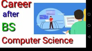 career after BS computer science|Job-Career Opportunities | BS Computer Science Scope in Pakistan