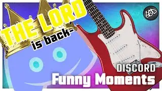 DISCORD LORD IS BACK | Discord Funny Moments