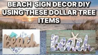BEACH SIGN DECOR DIY USING DOLLAR TREE ITEMS