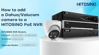 How to add a Dahua/Valucam camera to a HITOSINO POE NVR via ONVIF | Step-by-Step Tutorial