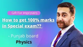 How to get 85/85 in Physics? | How to prepare for Special Exam 2021 |  100% Guaranty