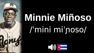 🇨🇺 Comment bien prononcer 'Minnie Miñoso' ?