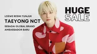 TAEYONG NTC AS A GLOBAL BRAND AMBASSADOR LOEWE!