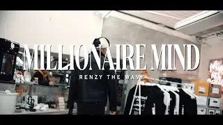 Renzy the wave - Millionaire Mind (Official Music Video)