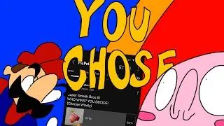 Kirby vs Mario! YOU CHOSE THE WINNER!