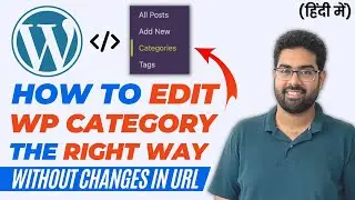 How To Edit & Rename WordPress Category Without Any Changes In URLs?