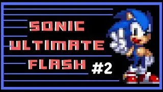 SONIC ULTIMATE FLASH #2 | SONIC THE SITCOM