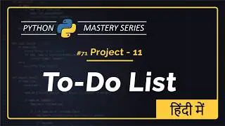 Python Project 11: To-Do List in Python – Complete Step-by-Step Hindi Tutorial