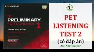 PET - B1 Preliminary 1 Authentic Practice Tests - PET Listening TEST 2 with ANSWER KEY