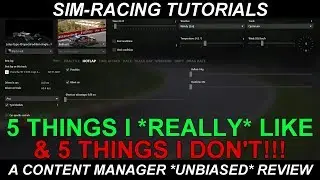 Sim Racing Tutorials | A Content Manager Unbiased Review | for Beginners & Newbies