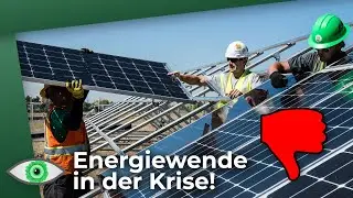 Energiewende: Warum sie so dramatisch in der Krise steckt - Clixoom nature