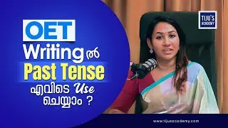 Stepping into the Past: How to use Past Tense in OET Writing ?