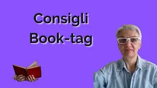 Book-tag 55: Consigli