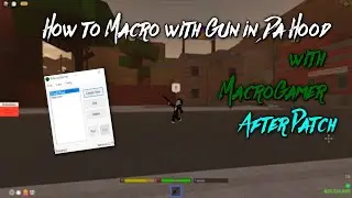How to Macro with Gun in Da Hood After Patch | MacroGamer Tutorial