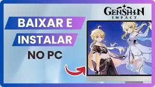 Como Baixar Genshin Impact no PC – Guia Completo