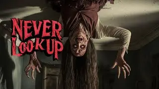 Never Look Up - Short Horror Film