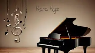 Kara Kyz (KZ & KG Music)