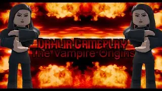 Dahlia Gameplay | The Vampire Origins