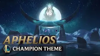 Aphelios | Theme Song - League of Legends