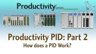 Productivity PID Loop - Part 2 - How Does a PID Work? - from AutomationDirect