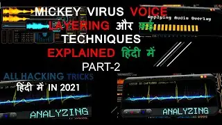 MICKEY VIRUS VOICE LAYERING और कई TECHNIQUES PART-2 || ALL HACKING TRICKS  हिंदी में IN 2021