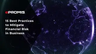 15 Best Practices to Mitigate Financial Risk in Business