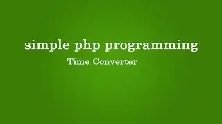 Time Converter in php programming