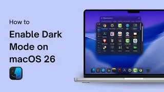 How to Enable Dark Mode on macOS 26