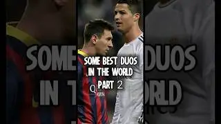 Name a better duo in the world part 2 