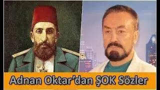 ŞOK Sözler!!! İsrail Ajanı Adnan Oktar 'ın Sultan Abdulhamit Han 'a Çirkin İftiralar