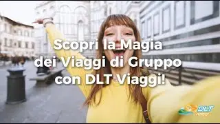Viaggi di gruppo DLT Viaggi