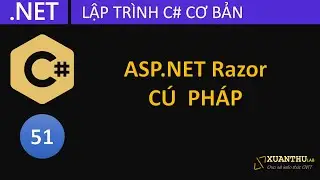CS51 - (ASP.NET Razor  02) Cú pháp cơ bản trong ASP.NET Razor, lập trình C# .NET Core