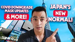 Japan’s NEW Normal | Important NEW Japan Updates To Know Before You Go!