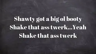 Kueend-Shake That A$$ (lyrics)