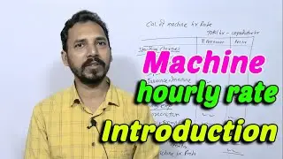Overhead (Machine Hr Rate Introduction)