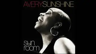 Avery*Sunshine - See You When I Get There