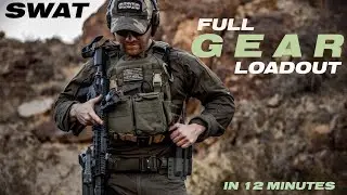 Full SWAT Loadout Be Prepared