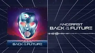 Angerfist - Back To The Future