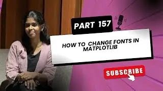 📝 Part 157: How to Change Fonts in Matplotlib