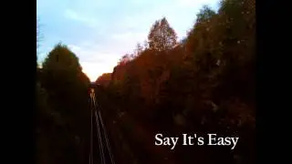 Say It's Easy (original)
