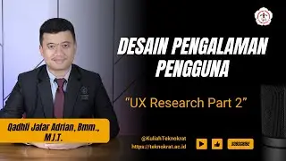 UX Research Part 2 - Desain Pengalaman Pengguna