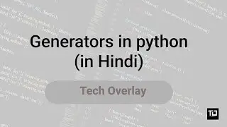 generators in python | why generators are important | python tutorial 2022