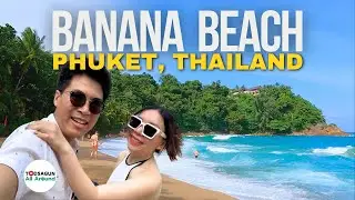 🇹🇭 BANANA BEACH PHUKET, Thailand : The most beautiful tropical beach - Walking tour