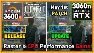 Star Wars Jedi Survivor PC May 1st Patch | Rasterization & CPU Improvements | R5 3600 & RTX 3060 Ti