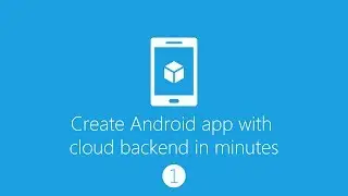 Create android app with cloud backend (Part 1: Azure Mobile Service)