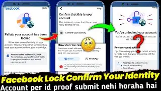Facebook Account Locked Confirm Your Identity Problem | How to unlock facebook account 2024